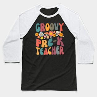 Groovy Pre K Teacher Retro Design Preschool Teaching Baseball T-Shirt